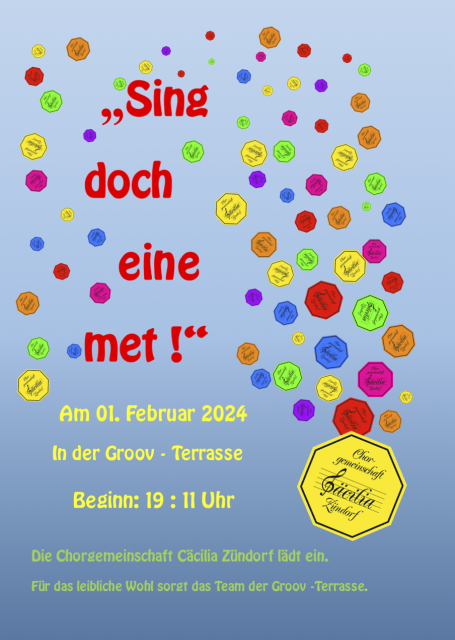 "Sing doch eine met !"